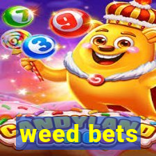 weed bets